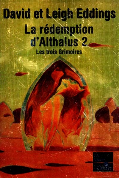 La rédemption d'Althalus. Vol. 2. Les trois grimoires