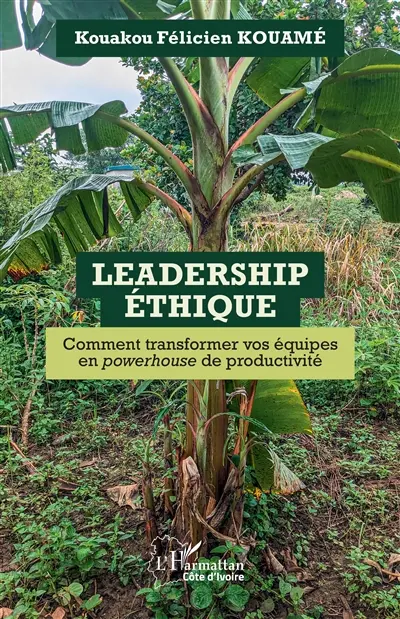 Leadership éthique : comment transformer vos équipes en powerhouse de productivité