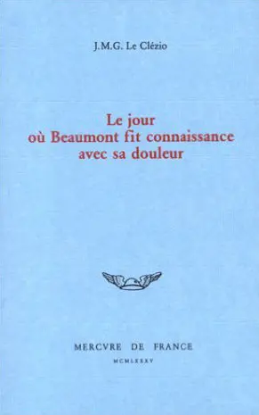 Le jour où Beaumont fit connaissance avec sa douleur