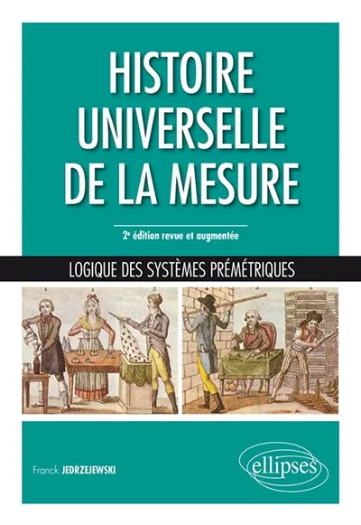 Histoire universelle de la mesure : logique des systèmes prémétriques