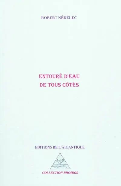 Entouré d'eau de tous côtés