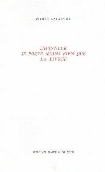 L'Honneur se porte moins bien que la livrée