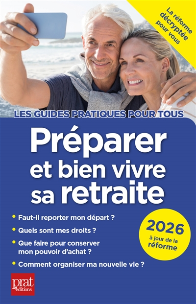 Préparer et bien vivre sa retraite : 2026