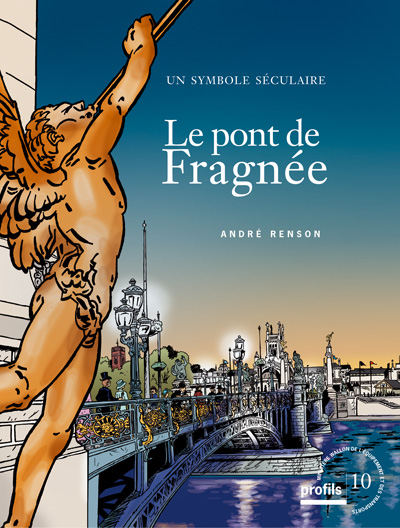 Le pont de Fragnée : un symbole séculaire