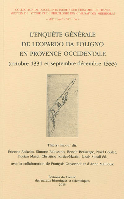 L'enquête générale de Leopardo da Foligno en Provence occidentale : octobre 1331 et septembre-décembre 1333