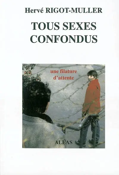 Tous sexes confondus : une filature d'attente