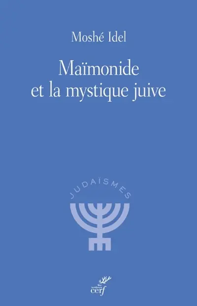Maïmonide et la mystique juive