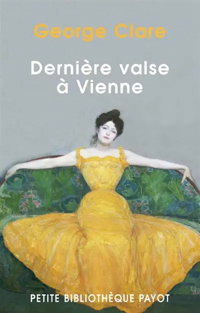 Dernière valse à Vienne : la destruction d'une famille, 1842-1942