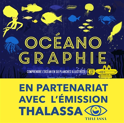 Océanographie : comprendre l'océan en 50 planches illustrées