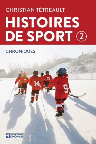 Histoires de sport : chroniques.