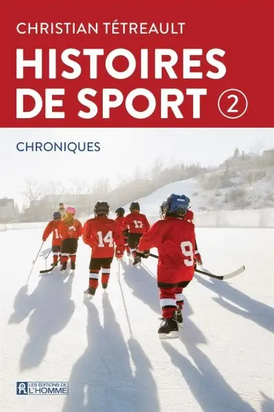 Histoires de sport : chroniques.