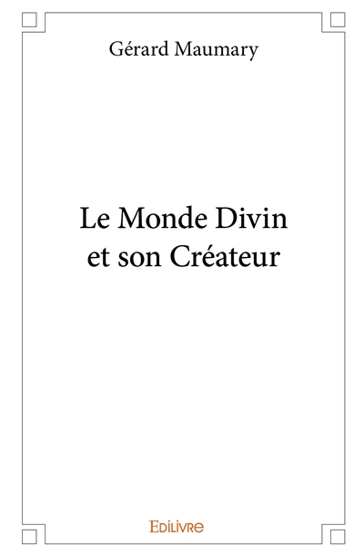 Le Monde Divin et son Créateur