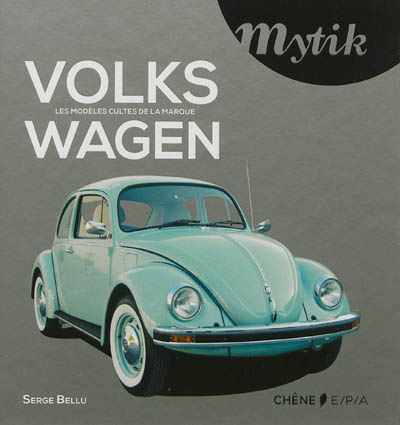 Mytik Volkswagen : les modèles cultes de la marque