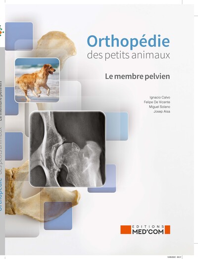 Orthopédie des petits animaux : le membre pelvien