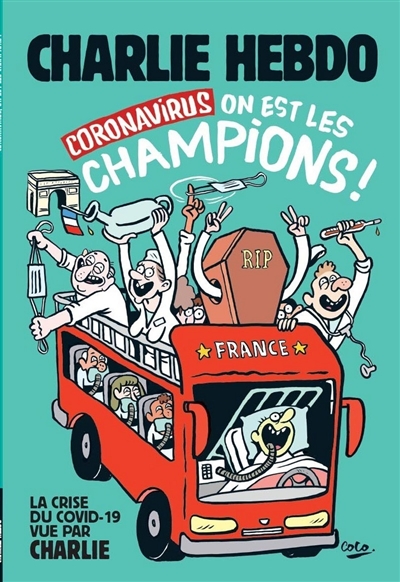 Charlie Hebdo, hors-série. Coronavirus : on est les champions !