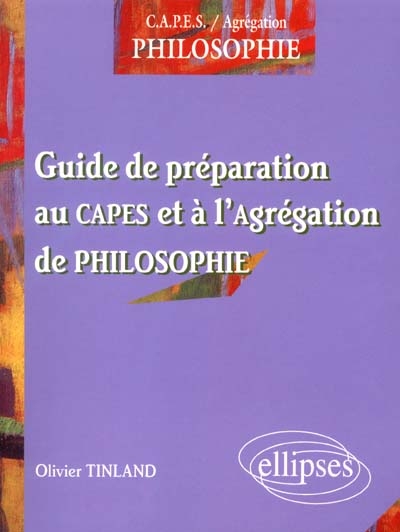 Guide de préparation au Capes et à l'agrégation de philosophie