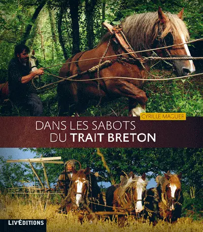 Dans les sabots du trait breton