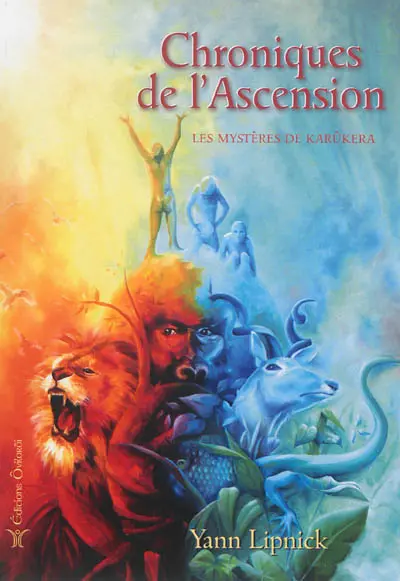 Chroniques de l'ascension. Vol. 1. Les mystères de Karûkera
