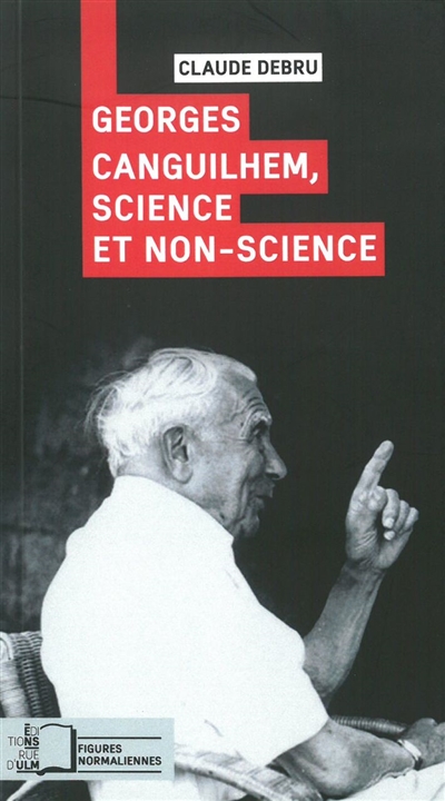 Georges Canguilhem, science et non-science