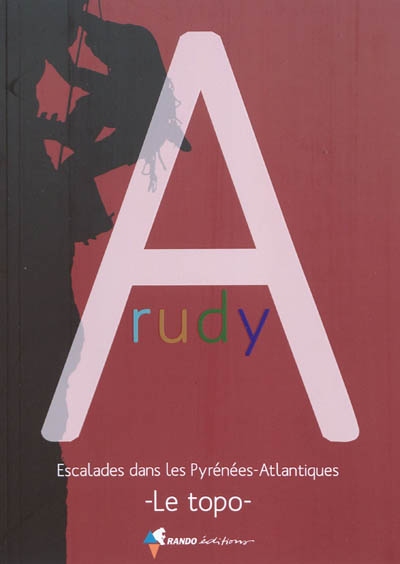 Arudy, le topo : escalades dans les Pyrénées-Atlantiques