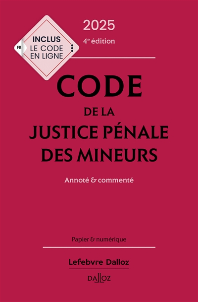 Code de la justice pénale des mineurs 2025 : annoté & commenté