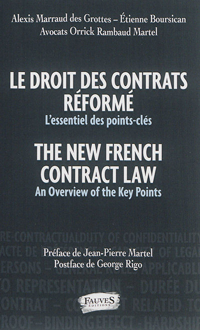 Le droit des contrats réformés : l'essentiel des points-clés. The new French contract law : an overview of the key points