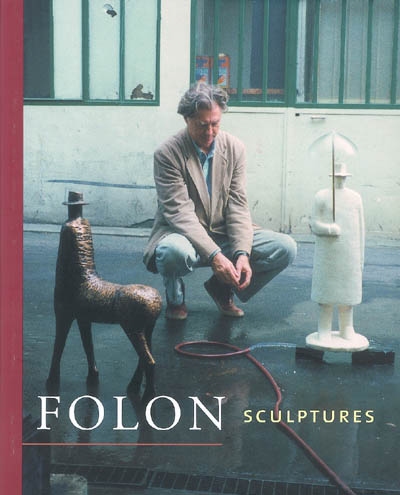 Folon : sculptures