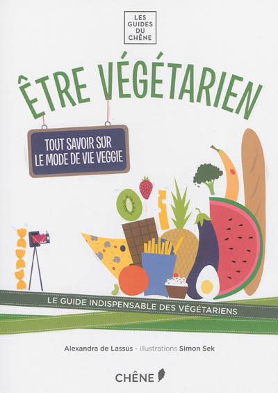 Etre végétarien : tout savoir sur le mode de vie veggie