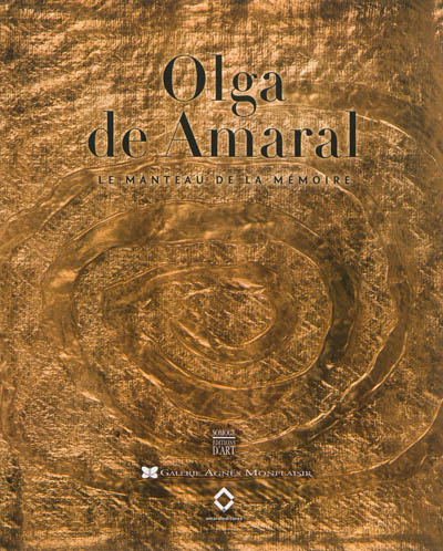 Olga de Amaral : le manteau de la mémoire