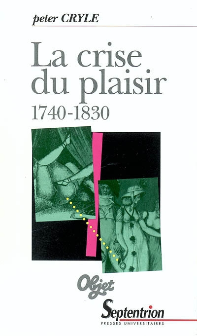 La crise du plaisir : 1740-1830