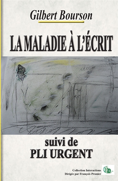 LA MALADIE A L'ECRIT :...