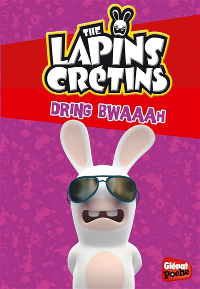The lapins crétins. Vol. 8. Dring bwaaah