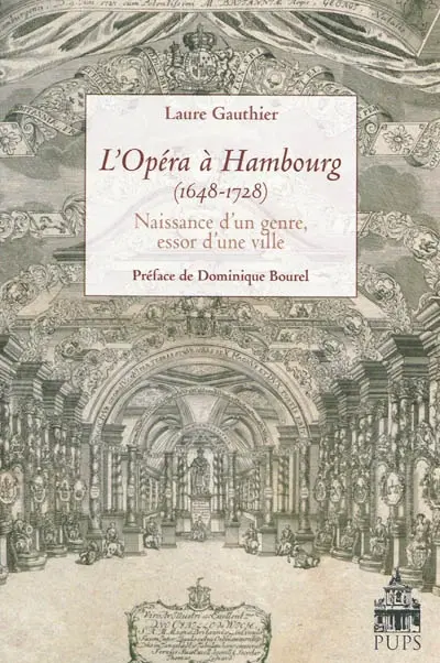 L'opéra à Hambourg (1648-1728) : naissance d'un genre, essor d'une ville