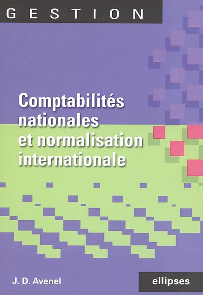 Comptabilités nationales et normalisation comptable internationale