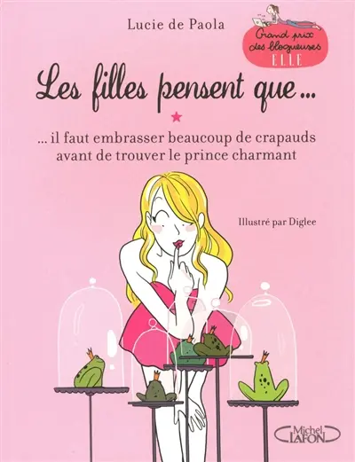 Les filles pensent que... : ...il faut embrasser beaucoup de crapauds avant de trouver le prince charmant