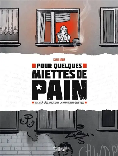 Pour quelques miettes de pain : passage à l'âge adulte dans la Pologne post-soviétique