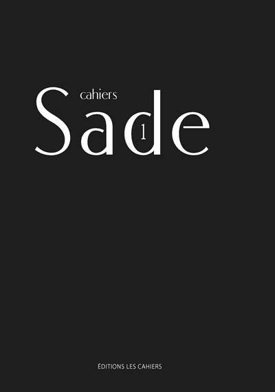 Cahiers Sade, n° 1