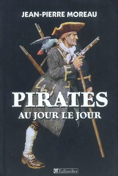 Pirates au jour le jour