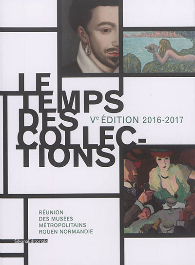 Le temps des collections : Ve édition, 2016-2017