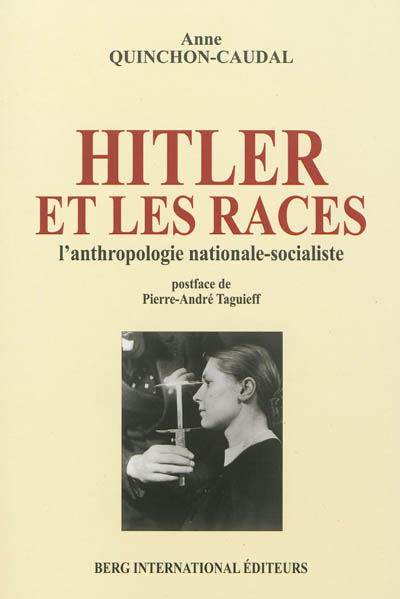 Hitler et les races : l'anthropologie nationale-socialiste