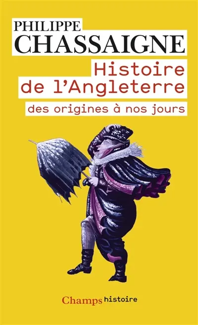 Histoire de l'Angleterre : des origines à nos jours