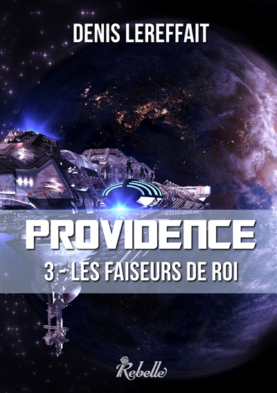 Providence. Vol. 3. Les faiseurs de roi