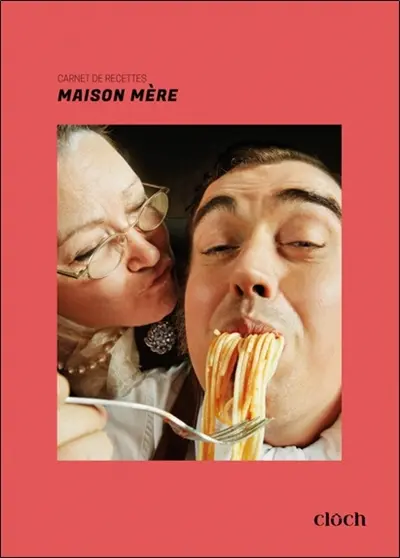 Maison mère : carnet de recettes