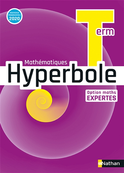Hyperbole mathématiques terminale : option maths expertes : nouveaux programmes 2020