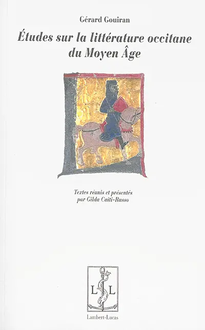 Etudes sur la littérature occitane du Moyen Age
