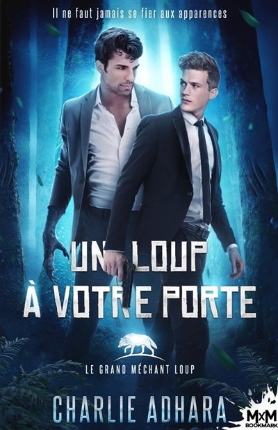 Un loup à votre porte : Le...