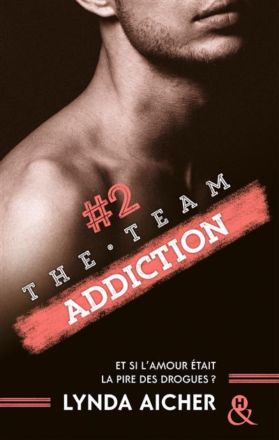 The team. Vol. 2. Addiction