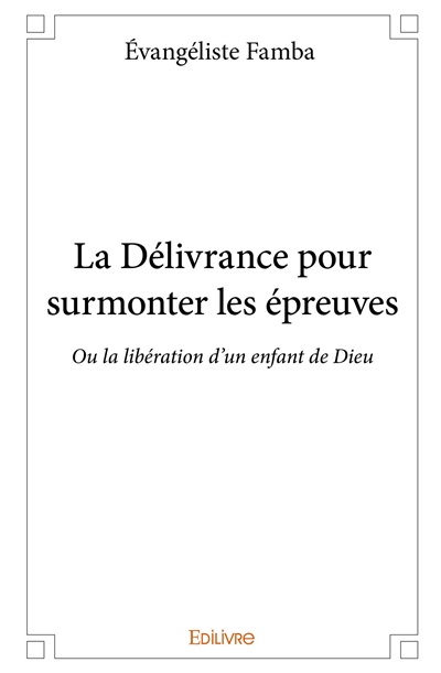 La délivrance pour...