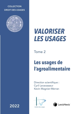 Valoriser les usages. Vol. 2. Les usages de l'agroalimentaire