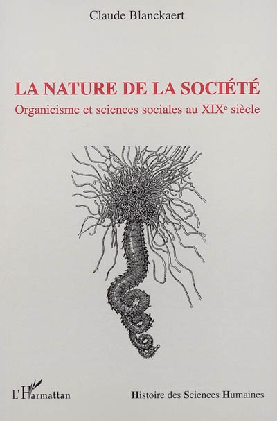 La nature de la société : organicisme et sciences sociales au XIXe siècle